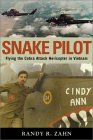 Image: Bookcover of Snake Pilot: Flying the Cobra in Vietnam