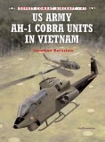 Image: bookcover of US Army AH-1 Cobra Units in Vietnam
